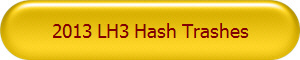 2013 LH3 Hash Trashes