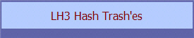 LH3 Hash Trash'es